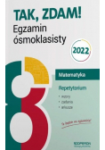 Tak  zdam Egzamin ósmoklasisty 2022 Matematyka Repetytorium