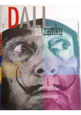 Dali na zamku Katalog z wystawy w Centrum Kultury Zamek Poznań