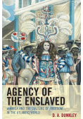 Agency of the Enslaved