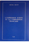 L expression ecrite et la composition Francaise