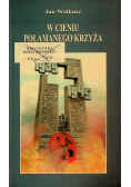 W cieniu połamanego krzyża