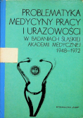 Problematyka medycyny pracy i urazowości