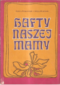 Hafty naszej mamy