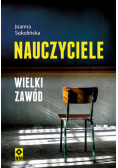 Nauczyciele Wielki zawód