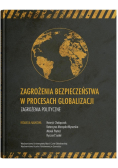 Zagrożenia bezpieczeństwa w procesach globalizacji