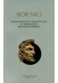 Bór nici Wątki klasyczne i romantyczne w twórczości Zbigniewa Herberta