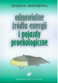 Odnawialne źródła energii i pojazdy proekologiczne