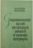 Gospodarowanie na roli na ziemiach polskich w rozwoju dziejowym