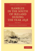 Rambles in the South of Ireland During the Year 1838