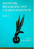 Słownik biograficzny cichociemnych Tom I