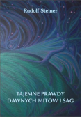 Tajemne prawdy dawnych mitów i sag