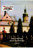 Zarys teologii życia duchowego Część III