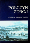 Połczyn Zdrój studia z dziejów miasta