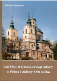 Artyści włosko-szwajcarscy w Polsce I połowy XVII
