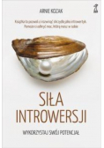 Siła introwersji Wykorzystaj swój potencjał