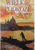 Wielkie podróże przez kontynenty