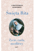 Święta Rita Życie cuda modlitwy