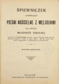 Śpiewniczek zawierający pieśni kościelne z melodjami  1922 r.