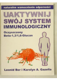 Uaktywnij swój system immunologiczny