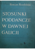 Stosunki poddańcze w dawnej Galicji