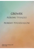 Człowiek przełomu tysiącleci problemy psychologiczne