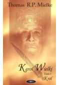 Karol Wielki Tom 1 Król