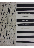150 lat Państwowej Wyższej Szkoły Muzycznej w Warszawie