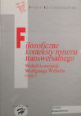 Filozoficzne konteksty rozumu transwersalnego część 2
