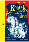 Kostek i ostatni cyrkowy tygrys