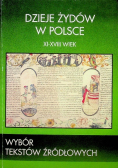 Dzieje Żydów w Polsce XI - XVIII wiek