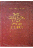 Jak Gertruda uczy swoje dzieci