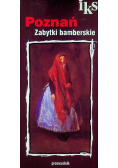 Poznań zabytki bamberskie