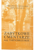 Zabytkowe cmentarze woj Tarnobrzeskie