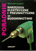 Poradnik Narzędzia elektryczne i pneumatyczne w budownictwie