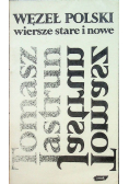 Węzeł polski Wiersze stare i nowe