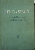 Lenin i Stalin o socjalistycznej przebudowie wsi