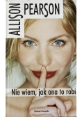Nie Wiem Jak Ona To Robi