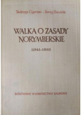 Walka o zasady norymberskie ( 1945 - 1955 )