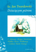Dziecięcym piórem Tom I