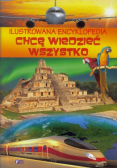 Ilustrowana encyklopedia Chcę wiedzieć wszystko