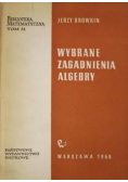 Wybrane zagadnienia algebry