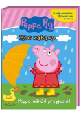 Wśród przyjaciół. Świnka Peppa. Moc zabawy
