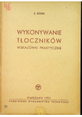Wykonywanie tłoczników