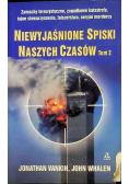 Niewyjaśnione spiski naszych czasów Tom II