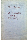 O prawie wojny i pokoju tom I