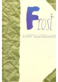 Frost Liryki najpiękniejsze