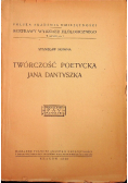 Twórczość poetycka Jana Dantyszka 1948 r.