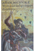 Wyznania nawróconego dysydenta