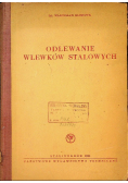 Odlewanie wlewków stalowych