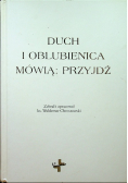 Duch i oblubienica mówią Przyjdź